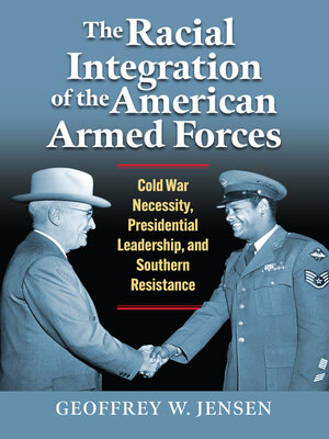 cover image of The Racial Integration of the American Armed Forces